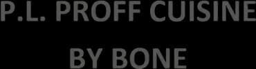 P.L. Proff Cuisine / By Bone